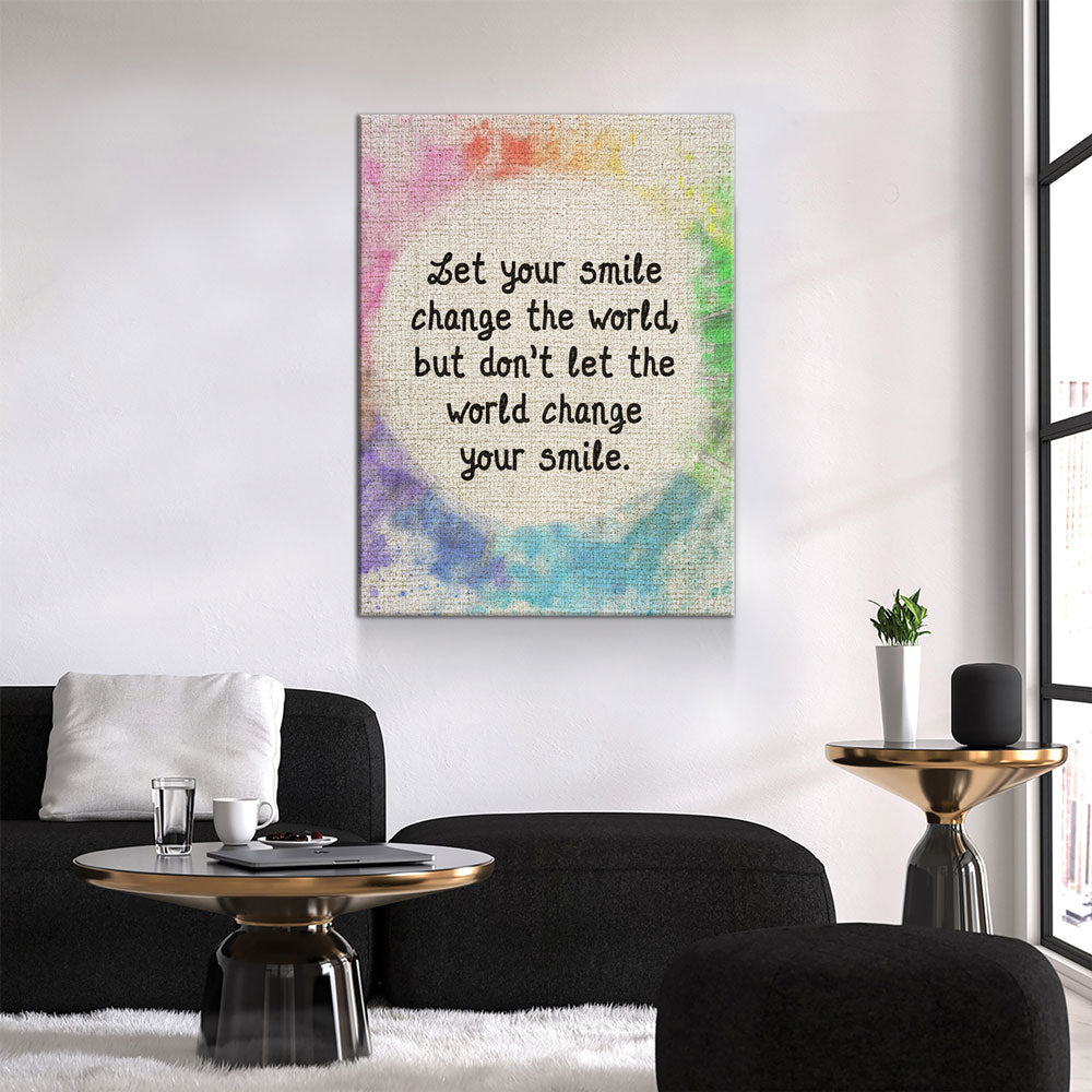 Let Your Smile Change The World Canvas Wall Art