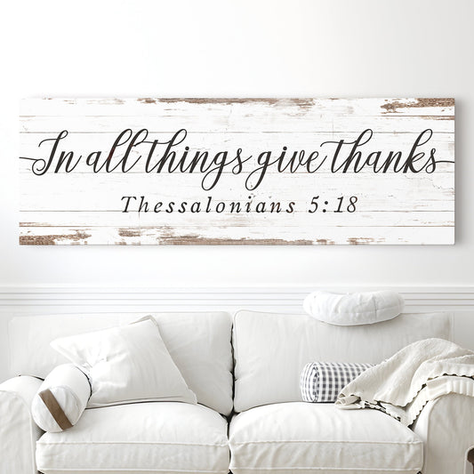 Give Thanks 1 Thessalonians 5:18 Faith Canvas Sign