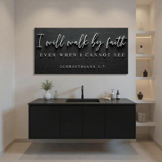 2 Corinthians 5:7 Walk by Faith Black Sign canvas shown in a styled room setting, view 2
