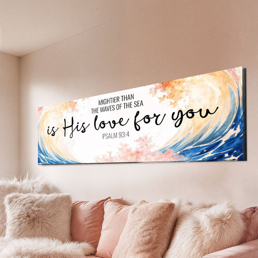 Psalm 93:4 His Love Curling Wave Long canvas shown in a styled room setting, view 2
