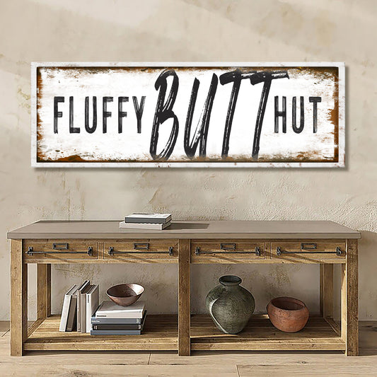 Fluffy Butt Hut Chicken Coop Canvas Sign