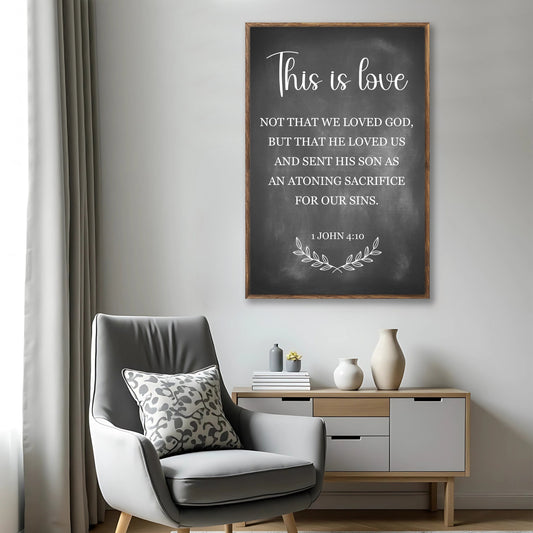 This Is Love 1 John 4:10 Faith Canvas Wall Art
