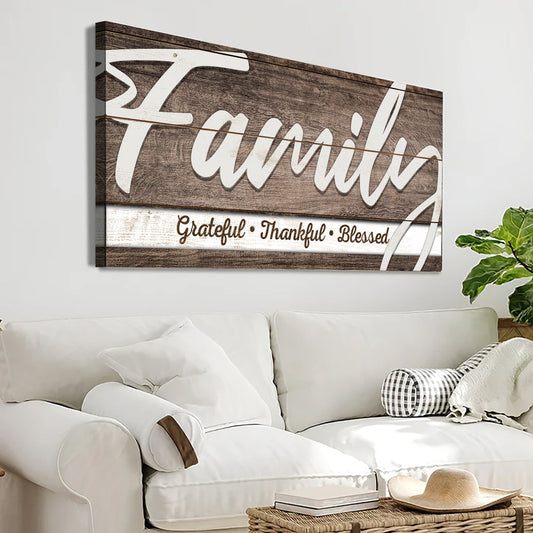 Family Grateful Thankful Blessed canvas shown in a styled room setting, view 2