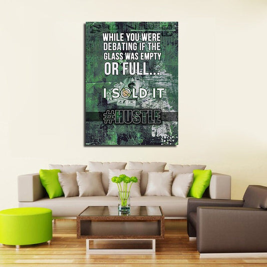 Glass Was Empty Or Full I Sold It Canvas Art