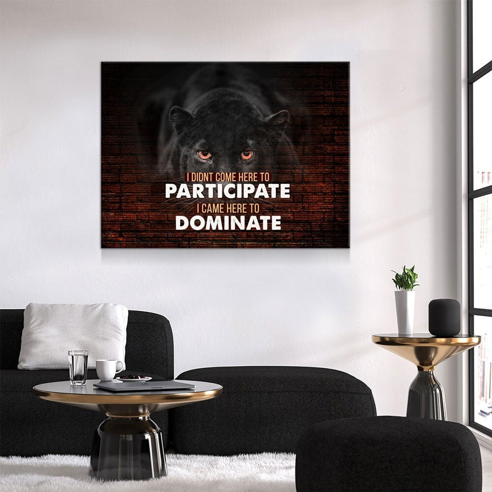 Panther Came Here To Dominate Canvas Art