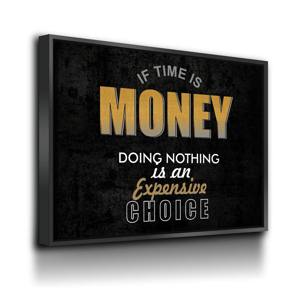 If Time Is Money Motivational Canvas Wall Art