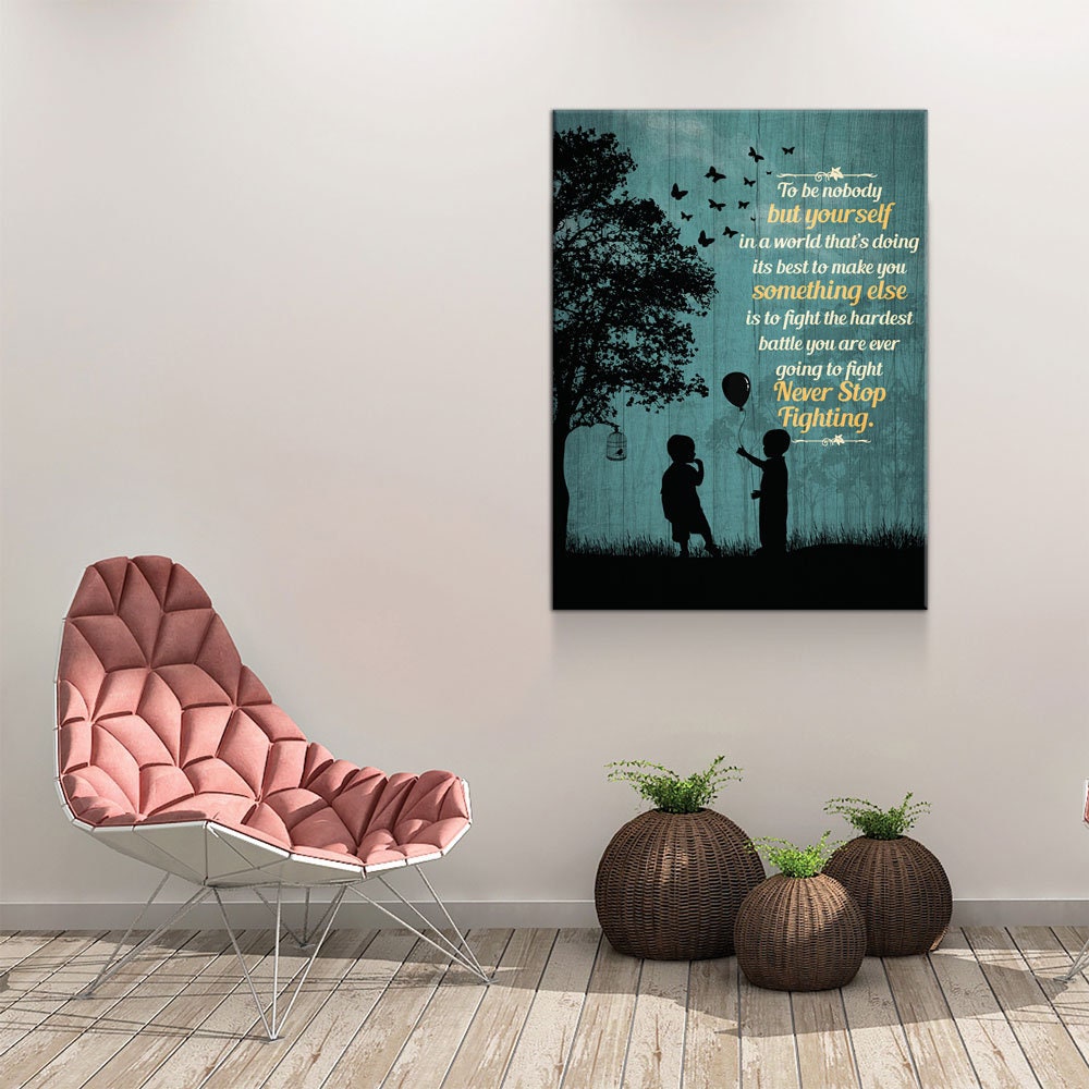 To Be Nobody But Yourself Canvas Wall Art