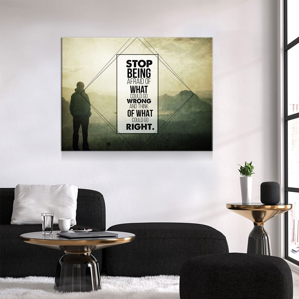 Stop Being Afraid Canvas Wall Art, Motivational Decor