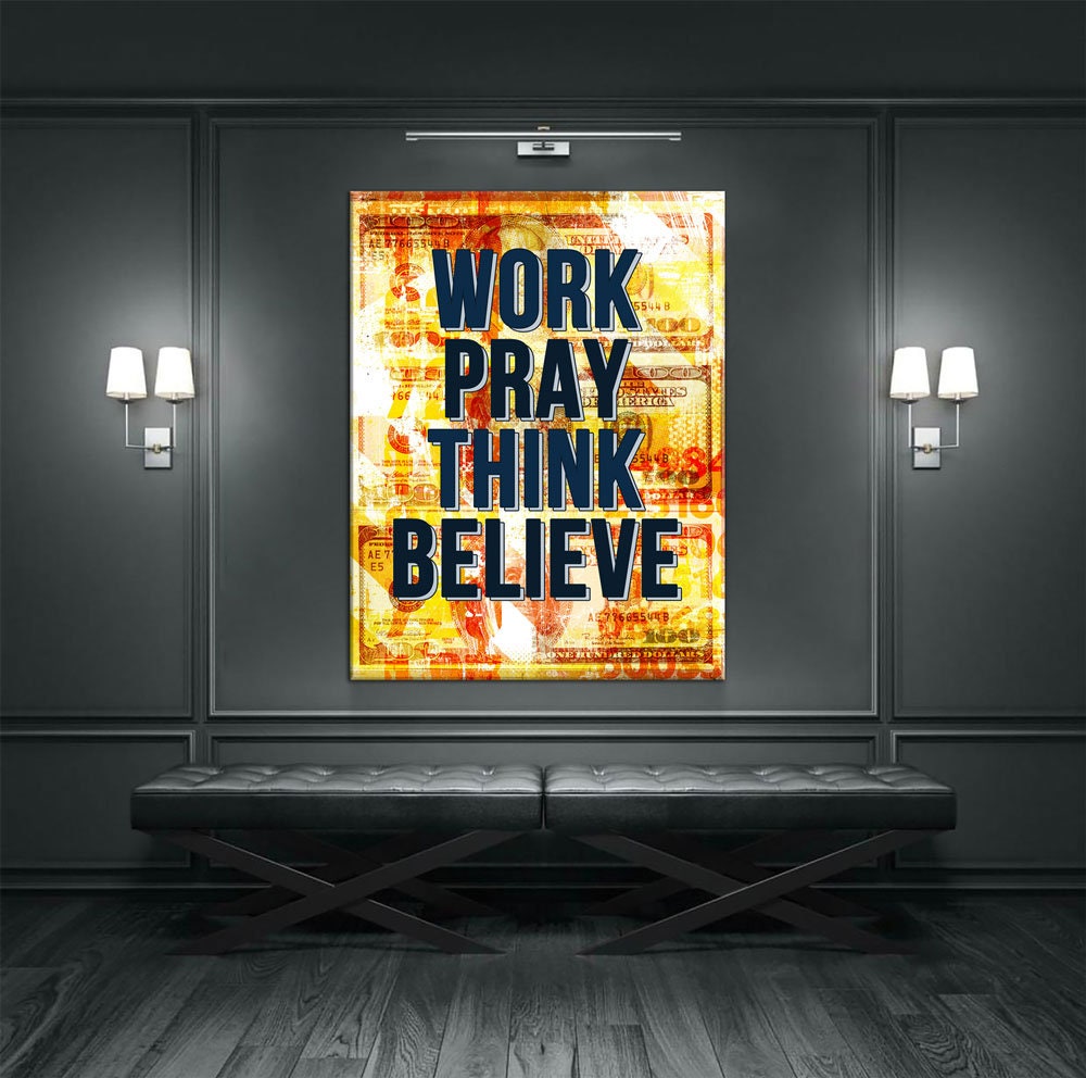 Work Pray Think Believe Canvas Wall Art