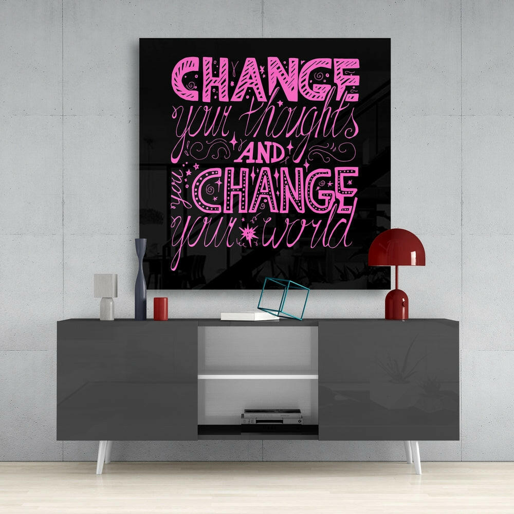 Change Your World Glass Wall Art
