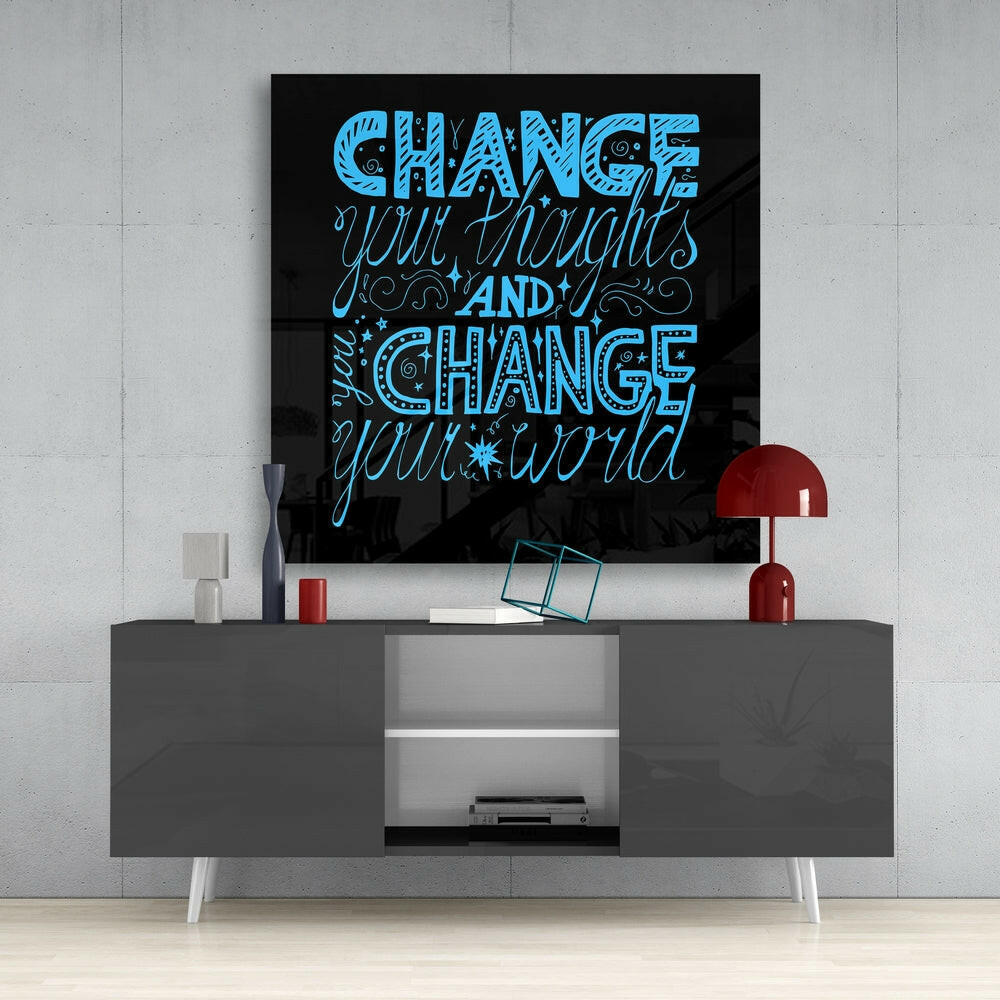 Change Your World Glass Wall Art