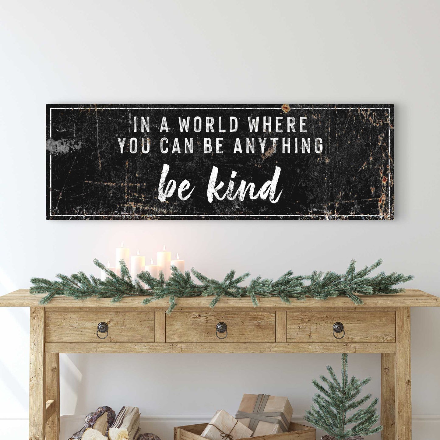 In A World Where You Can Be Anything Be Kind Canvas Wall Art Sign