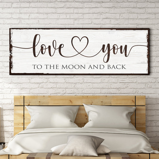 Love You to the Moon and Back Canvas Sign