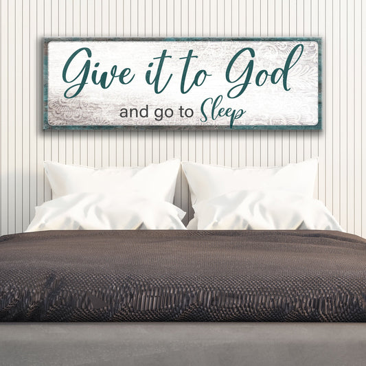 Give It to God and Go to Sleep Canvas Sign - Horizontal