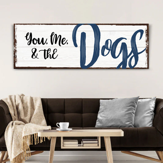 You Me and the Dogs Family Canvas Wall Art