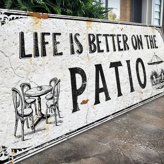 Life Is Better on the Patio Outdoor Canvas Sign