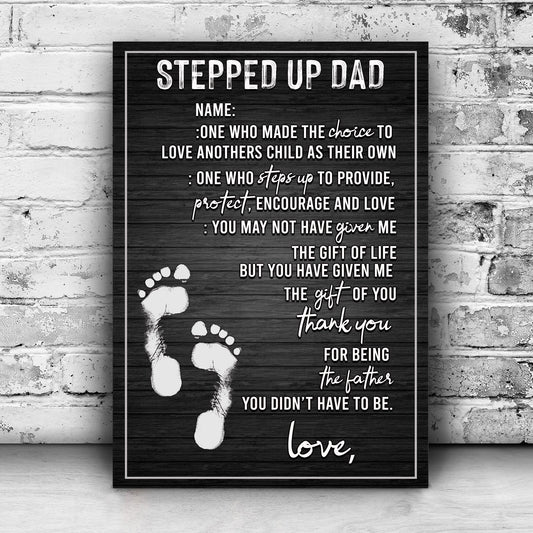 Stepped Up Dad Father's Day Canvas Sign