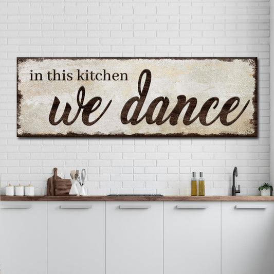 In This Kitchen We Dance Rustic White canvas shown in a styled room setting, view 2