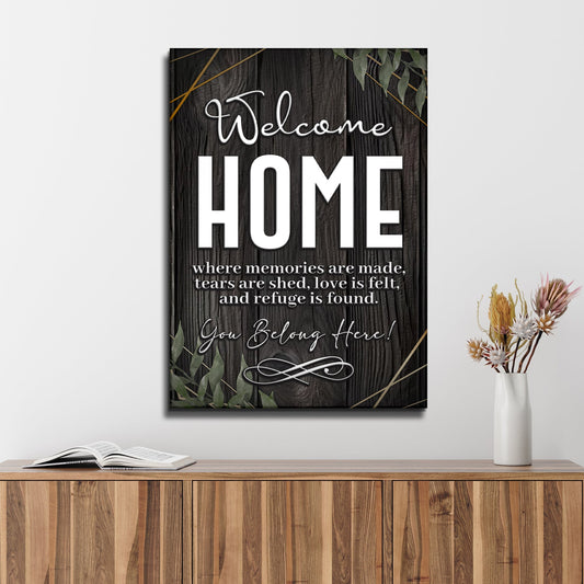 You Belong Here Welcome Home Canvas Sign