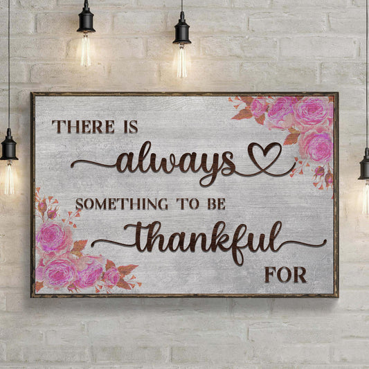 Always Something to Be Thankful For Canvas Wall Art