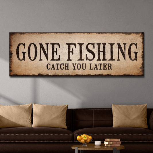 Gone Fishing Catch You Later canvas shown in a styled room setting, view 2