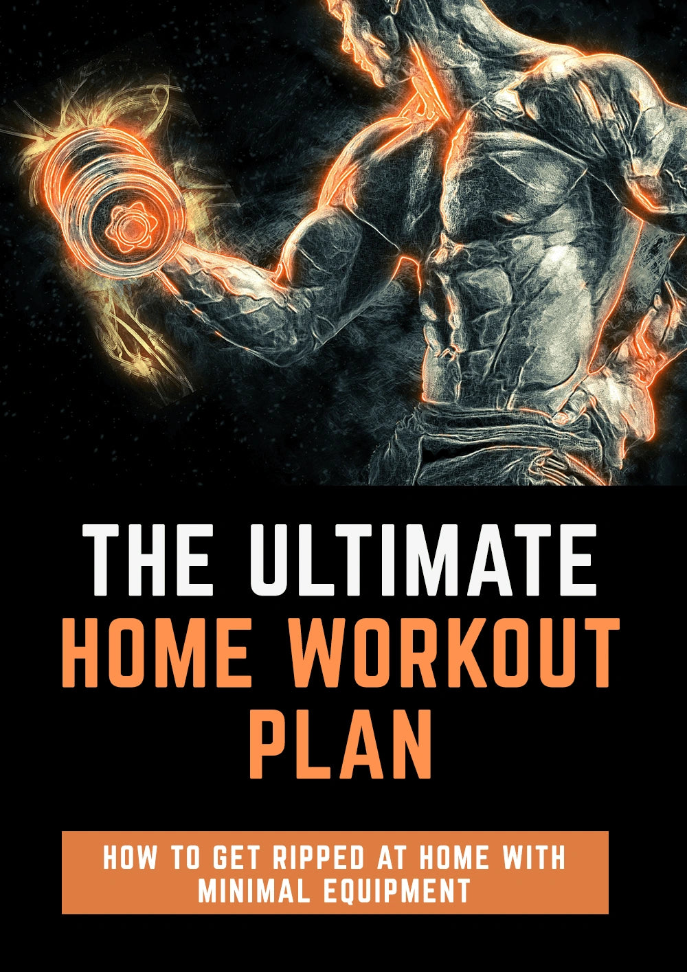 The Ultimate Home Workout Plan eBook cover — how to get ripped at home with minimal equipment