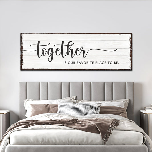 Together Is Our Place To Be Couple Canvas Sign