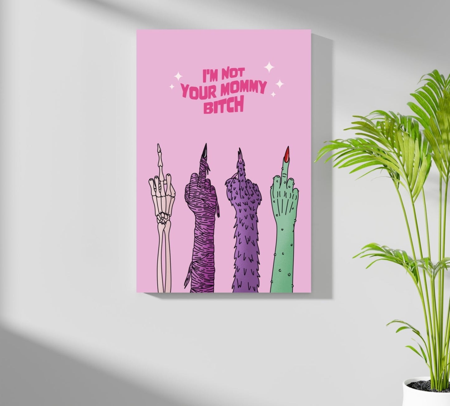 I Am Not Your Mummy Metal Wall Art