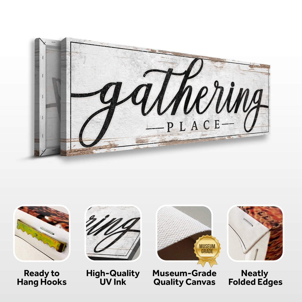 Gathering Place sign canvas front and side, with text: Ready to Hang Hooks, High-Quality UV Ink, Museum-Grade Quality Canvas, Neatly Folded Edges