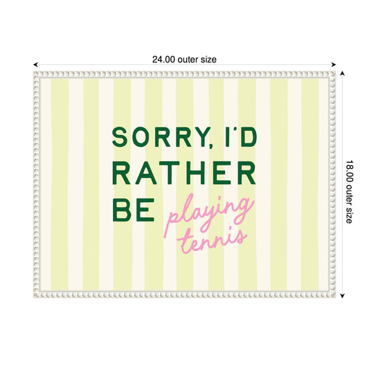 Rather Be Playing Tennis Framed Canvas Wall Art
