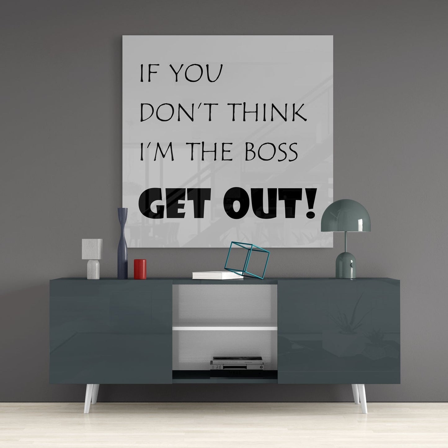 Boss Quote Glass Wall Art