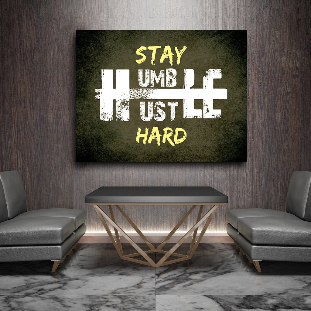 Stay Humble Hustle Hard motivational canvas wall art