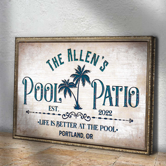 Life Is Better At The Pool And Patio Canvas Sign
