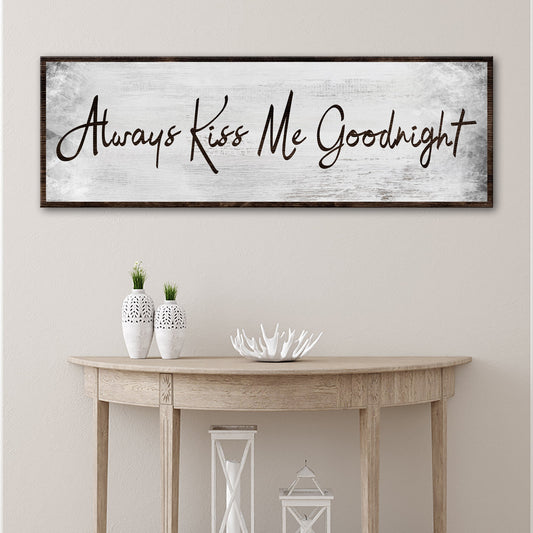 Always Kiss Me Goodnight Handwritten Script canvas shown in a styled room setting, view 2
