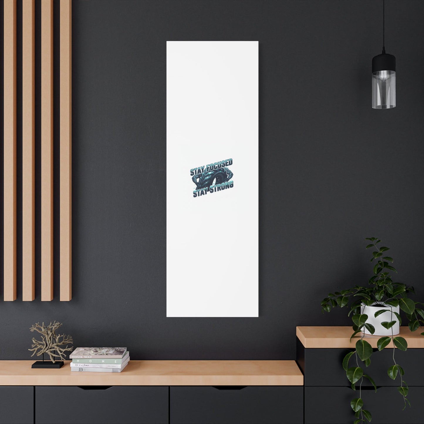 Stay Focused Stay Strong Canvas | Winter Workout Motivational Wall Art