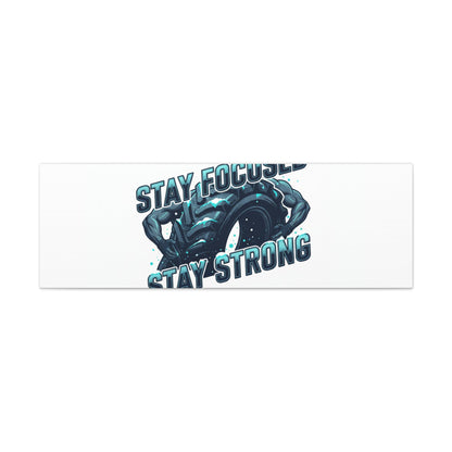 Stay Focused Stay Strong Gym Canvas Wall Art