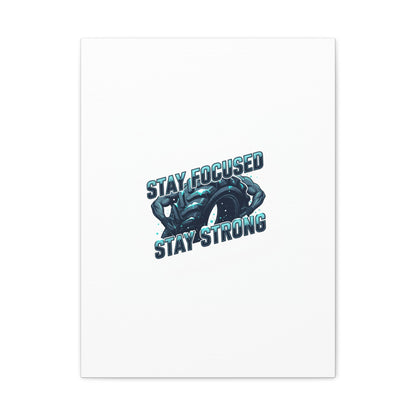 Stay Focused Stay Strong Gym Canvas Wall Art