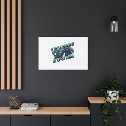 Stay Focused Stay Strong Gym Canvas Wall Art