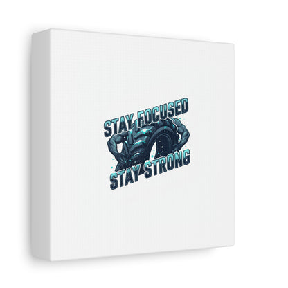 Stay Focused Stay Strong Gym Canvas Wall Art