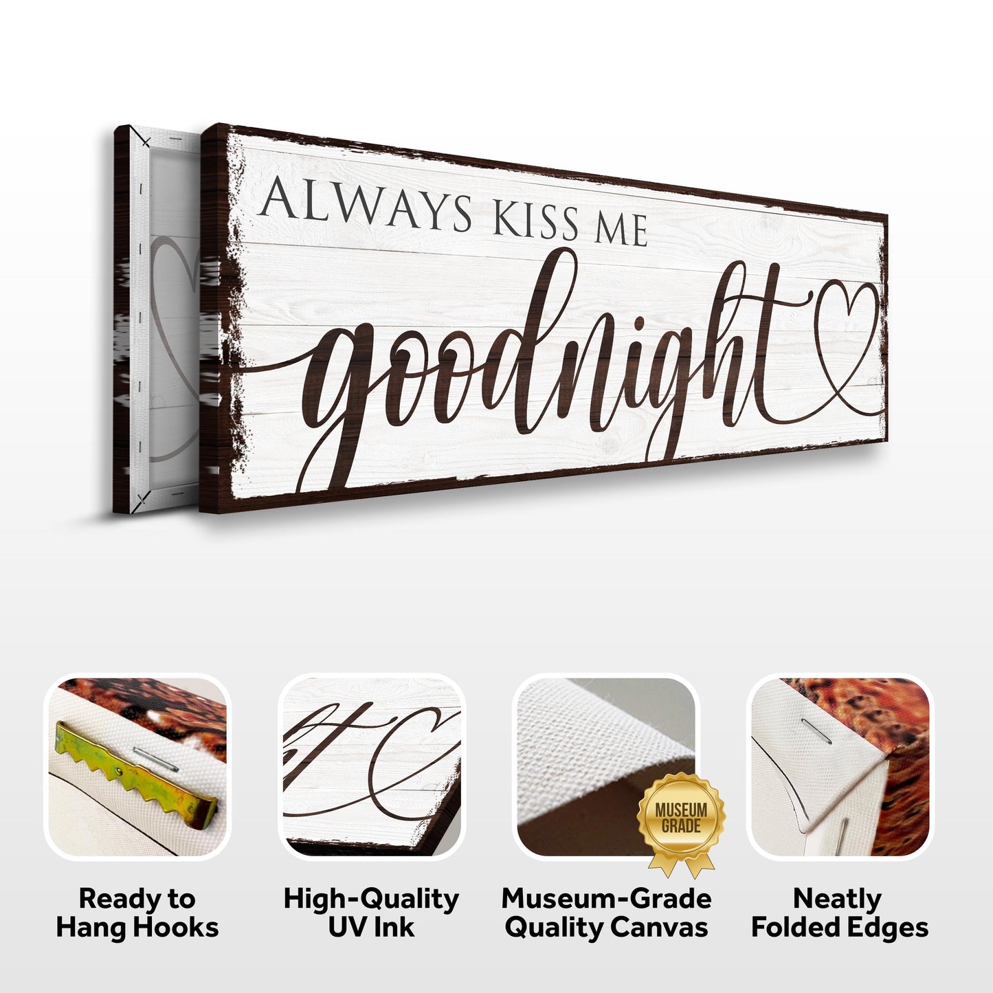 Always Kiss Me Goodnight Canvas Sign VII