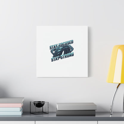 Stay Focused Stay Strong Gym Canvas Wall Art