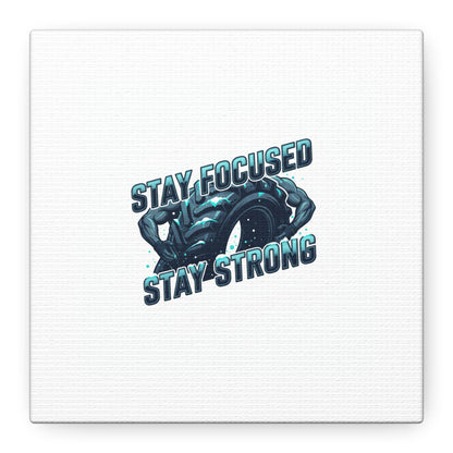 Stay Focused Stay Strong Gym Canvas Wall Art