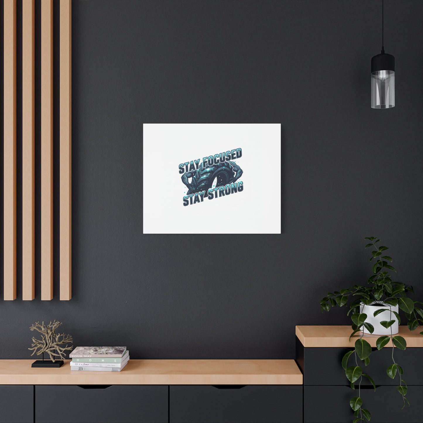 Stay Focused Stay Strong Canvas | Winter Workout Motivational Wall Art