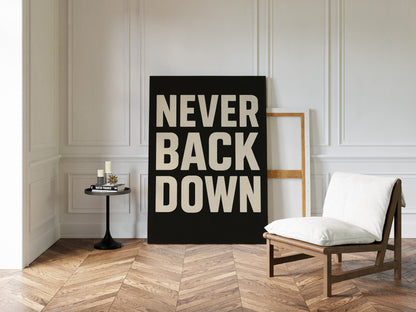 Never Back Down Motivational Typography Wall Art