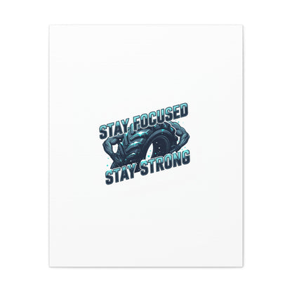 Stay Focused Stay Strong Gym Canvas Wall Art