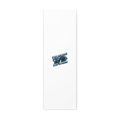 Stay Focused Stay Strong Gym Canvas Wall Art