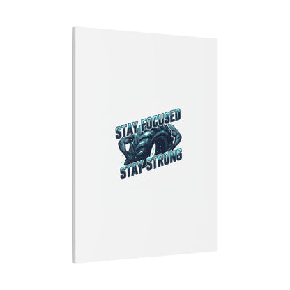 Stay Focused Stay Strong Gym Canvas Wall Art