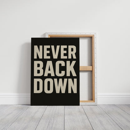 Never Back Down Motivational Typography Wall Art