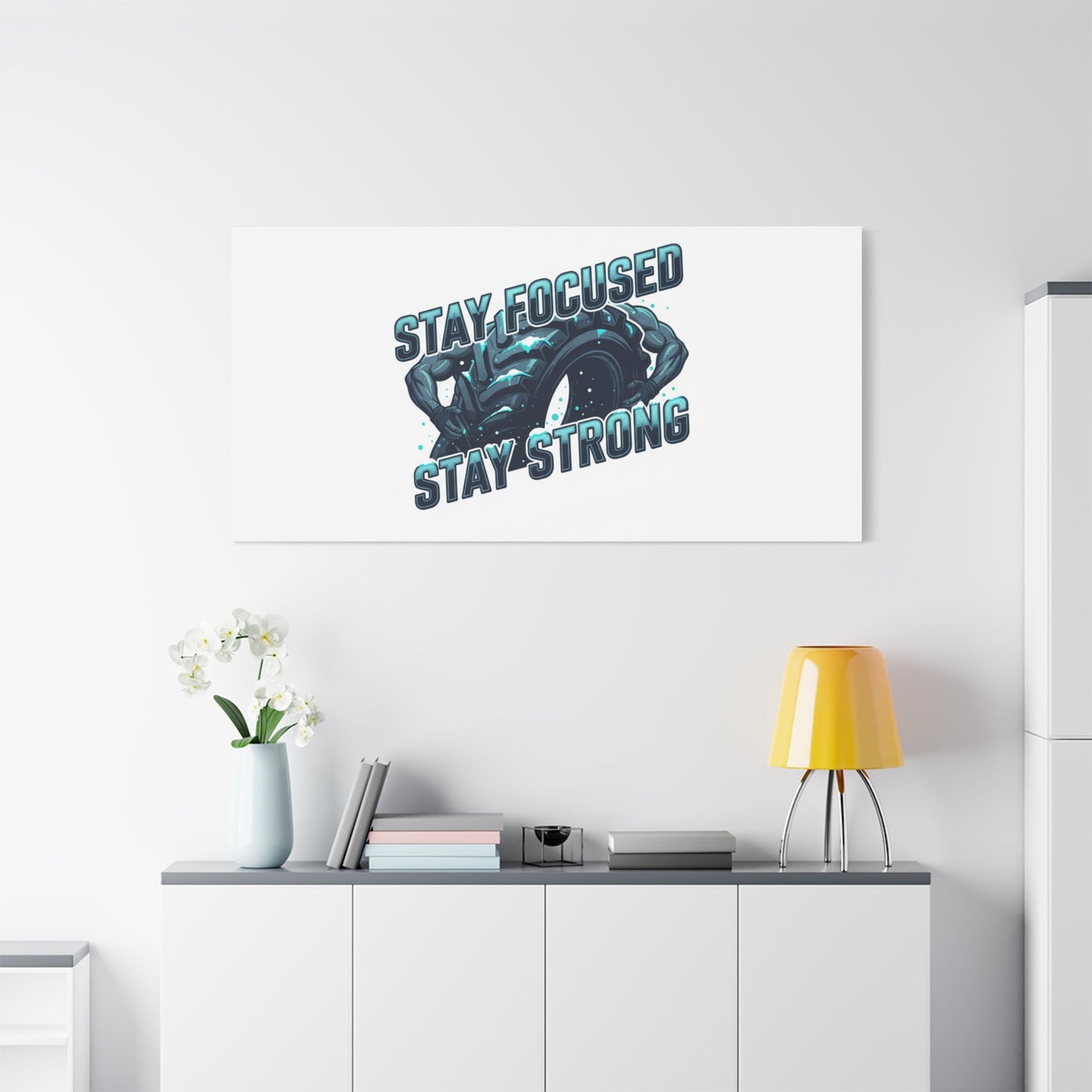 Stay Focused Stay Strong Canvas | Winter Workout Motivational Wall Art