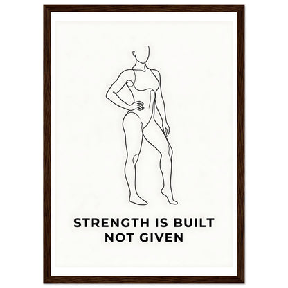 Women Fitness Poster - Strength Is Built Not Given - A3 (29.7 x 42 cm) - Dark wood frame / Ready-to-hang - Sparkycare